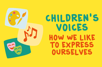 Children's voices - how we like to express ourselves